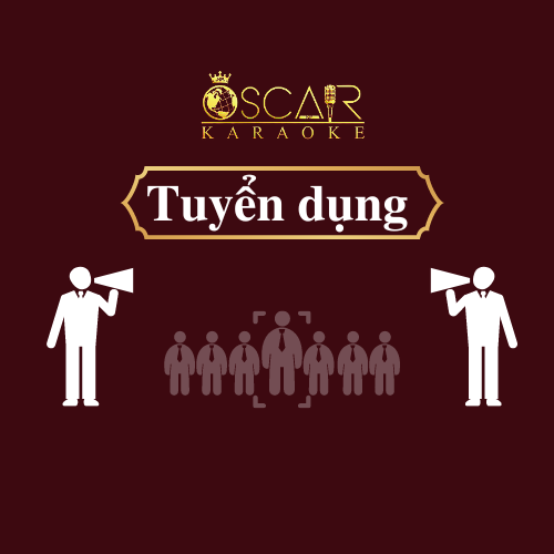 Oscar Karaoke - Tuyển dụng Quản Lý